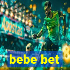 bebe bet